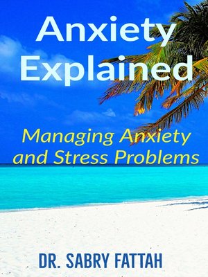 cover image of Anxiety Explained